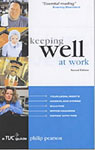 Keeping well at work - by Phihlip Pearson